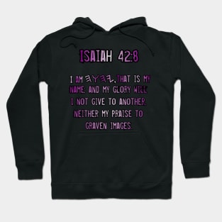 Isaiah 42:8 Hoodie